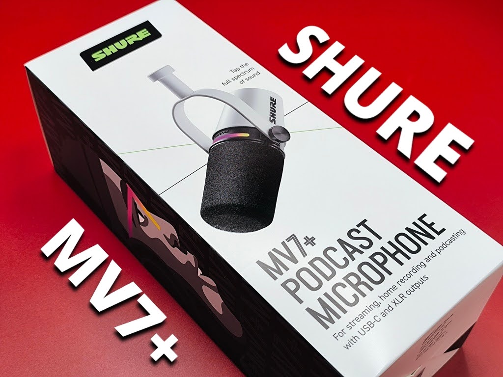 SHURE シュア「MV7+」開封