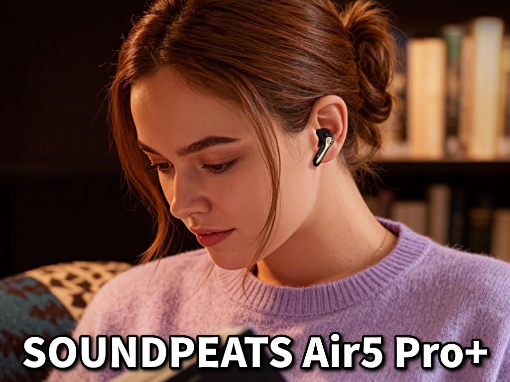 SOUNDPEATS Air5 Pro+ 使用感について